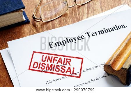 Unfair Dismissal Stamp On The Employee Termination.