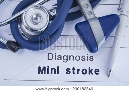 The Diagnosis Of Mini Stroke (tia). Paper Medical History With Diagnosis Of Mini Stroke, On Which Li