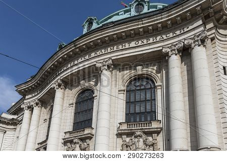 Sofia, Bulgaria - March 7, 2019: Facade Of University Of Sofia St. Kliment Ohridski, Bulgaria