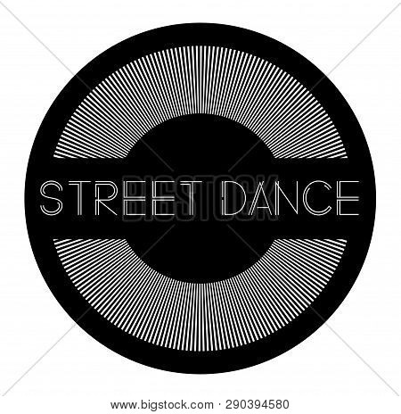 Street Dance Label On White Background Flat Illustration