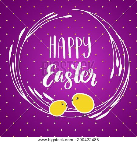 Happy Easter Card With Modern Calligraphy, Holiday Poster. Typography Design. Vector Illustration.
