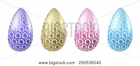 Set Of Colorful  Vector Realistic Eggs With Abstract Pattern. Traditional Religion Seasonal Food Ill