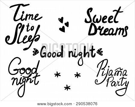 Cute Print With Lettering. Good Night, Pijama Partyt, Sweet Dreams, - Vector