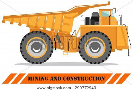 Off-highway Truck. Heavy Mining Machine And Construction Equipment. Vector Illustration.