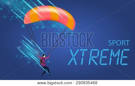 Xtreme Sport Banner. Young Man With Parachute In Sky. Extreme Exploring Activity. Parachuting. Skydi