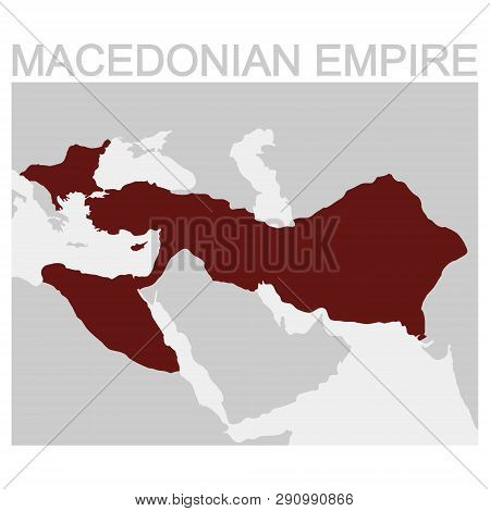 Vector Map Of The Macedonian Empire For Your Designs