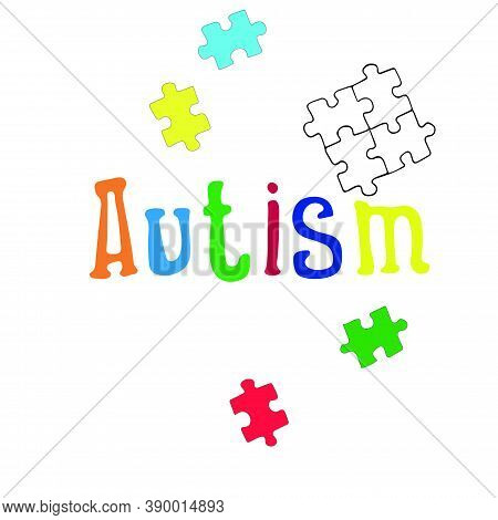 Vector Illustration Of The Inscription Autism In Multi-colored Letters.logo For World Autism Awarene