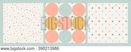 Three Pastel Seamless Vector Patterns. Hand-drawn Terrazzo Texture, Circles, Stars, Cross-stitches. 