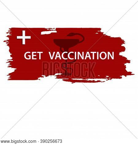 Get Vaccinated. Snake Wraps Around A Bowl - Brush Stroke Isolated On White Background - Vector. Prot