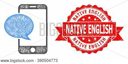 Wire Frame Smartphone Message Icon, And Native English Corroded Ribbon Seal. Red Seal Has Native Eng