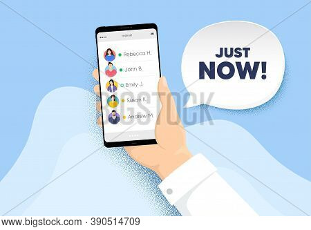 Just Now Symbol. Hand Hold Phone With Contacts List. Special Offer Sign. Sale. Just Now Chat Bubble.
