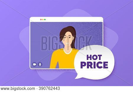 Hot Price. Video Conference Online Call. Special Offer Sale Sign. Advertising Discounts Symbol. Woma
