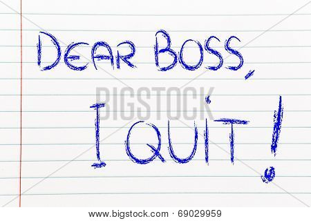 Dear Boss, I Quit: Unhappy Employee Message