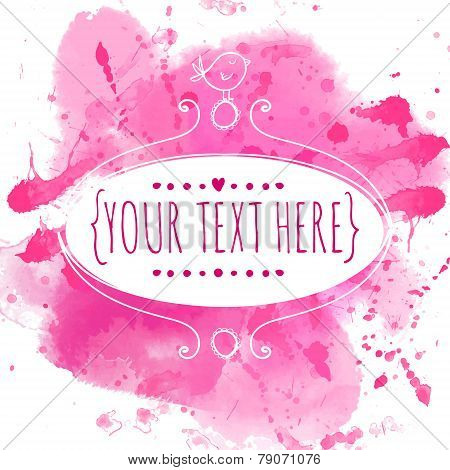White hand drawn ornate frame with doodle bird. Pink watercolor splash texture. Creative design for
