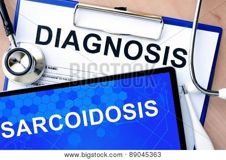 Form with diagnosis and tablet with Sarcoidosis