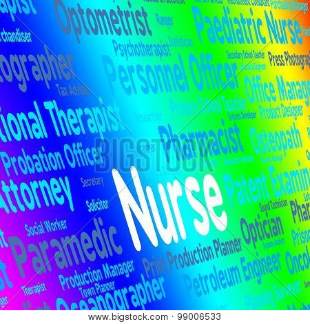 Nurse Job Indicates Recruitment Nursing And Occupations