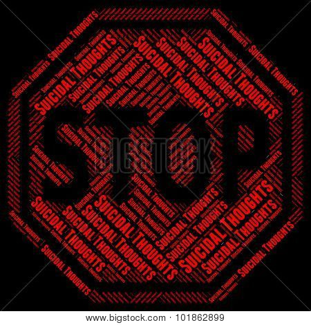 Stop Suicidal Thoughts Shows Attempted Suicide And Caution