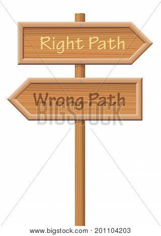 Guidepost showing the right path and the wrong path, pointing into opposite directions - isolated vector illustration on white background.