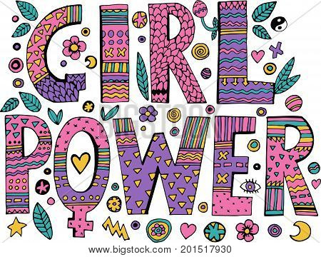 Psychedelic hippie Girl Power lettering with colorful flowers.Isolated on white background.Quote design.Drawing for prints on t-shirts and bags or poster.Vector
