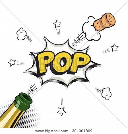 Vector Holiday Element In Comic Book Or Manga Style. Champagne Bottle With Flying Cork And Pop Word.