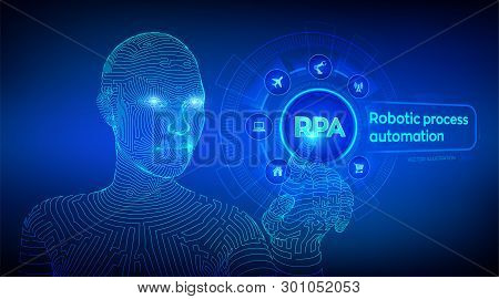Rpa Robotic Process Automation Innovation Technology Concept On Virtual Screen. Wireframed Cyborg Ha