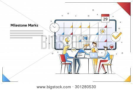 Team Work And Milestone Marks With Characters On The Electron Calendar. Can Use For Web Banner, Info