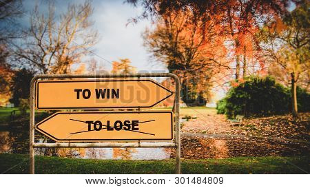 Street Sign The Direction Way To Win Versus To Lose