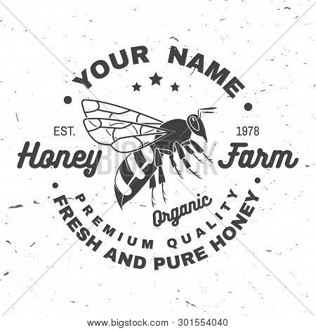 Honey Farm Badge. Vector Illustration. Concept For Shirt, Print, Stamp Or Tee. Vintage Typography De
