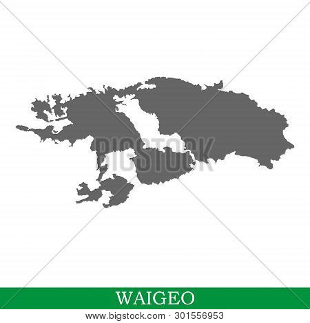 High Quality Map Of Waigeo Is The Island Of Indonesia