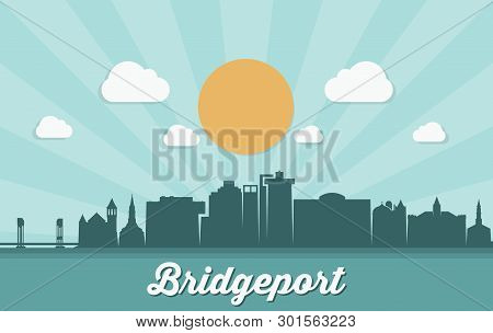 Bridgeport Skyline - Bridgeport, United States Of America, Usa - Vector Illustration - Vector