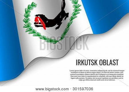 Waving Flag Of Irkutsk Oblast Is A Region Of Russia On Transparent Background. Template For Banner O