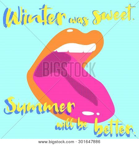 Snowing Is Sweet. Winter And Summer Time. Sexy. Pinck And Blue. Hand Drawn Motivation Quote. Creativ
