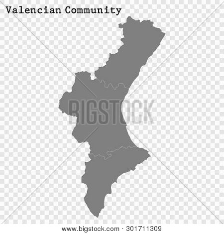 High Quality Map Of Valencian Community Is A State Of Spain, With Borders Of The Districts