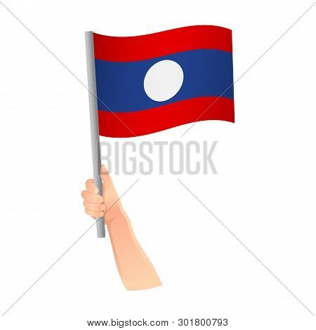 Laos Flag In Hand. Patriotic Background. National Flag Of Laos Vector Illustration