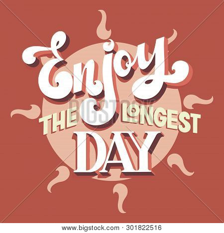 Summer Solstice Vector Illustration. Enjoy The Longest Day.. Elements For Invitations, Posters, Gree