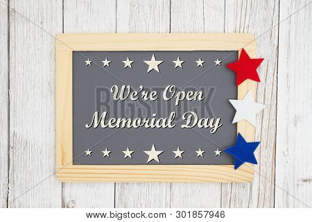 Opened Memorial  Day Chalkboard Sign