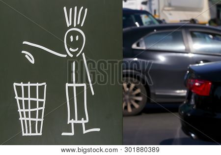 Bucharest, Romania - October 10, 2018: A Sign That Says Do Not Throw Garbage On The Street Is Displa