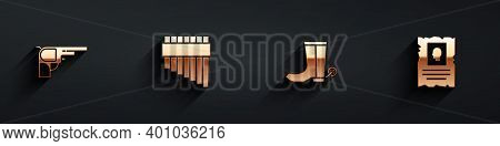 Set Revolver Gun, Pan Flute, Cowboy Boot And Wanted Western Poster Icon With Long Shadow. Vector