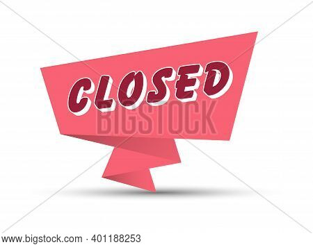 Red Banner With The Word Closed. Simple Stock Vector Illustration