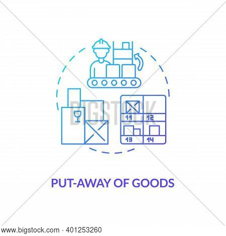 Put Away Of Goods Concept Icon. Warehouse Management Components. Stored Away In Containers In Wareho
