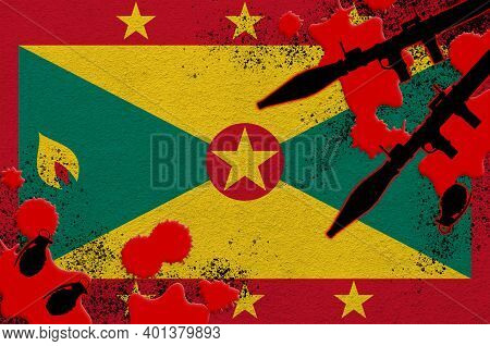 Grenada Flag And Rocket Launchers With Grenades In Blood. Concept For Terror Attack And Military Ope