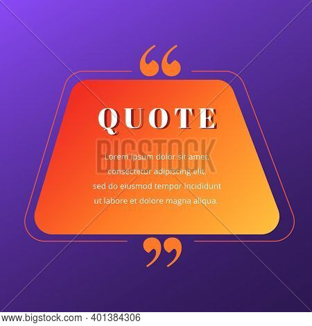 Quote Blank Frame Vector Template. Red And Orange Gradient Speech Bubble. Quotation, Citation Text B