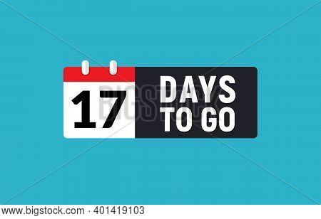 17 Days To Go Last Countdown Icon. Seventeen Days Go Sale Price Offer Promo Deal Timer, 17 Days Only
