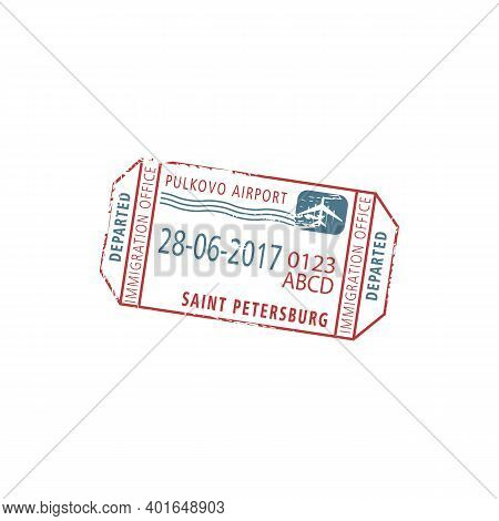 Pulkovo Airport Immigration Office In St. Petersburg Visa Stamp. Vector Plane, Departed Sign And Dat