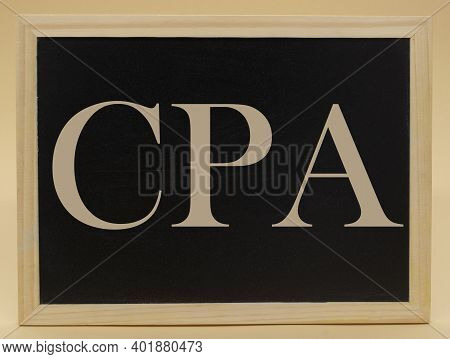 Cpa, Certified Public Accountant Or Cost Per Action Concept