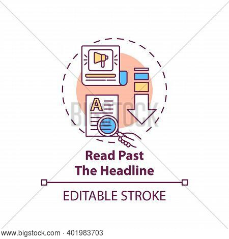 Reading Past Headline Concept Icon. Fake News Checking Tip Idea Thin Line Illustration. News Literac