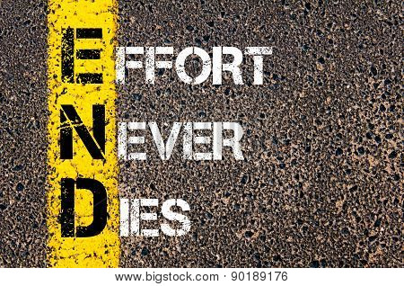 Business Acronym End As Effort Never Dies