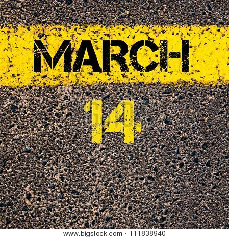 14 March Calendar Day Over Road Marking Yellow Paint Line