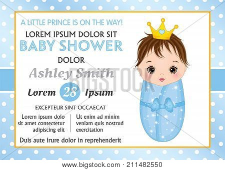 Vector card template with cute baby boy dressed as prince. Card template for baby boy shower on polka dot background. Vector baby boy shower. Vector illustration