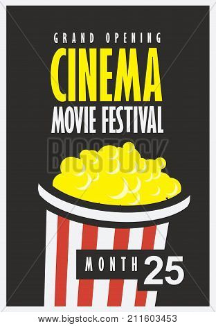 Vector movie festival poster with popcorn bucket on the black background. Cinema snack. Cinema banner with words grand opening. Can used for banner poster web page background